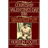 Courtship, Valentine's Day, 1918: Three Plays from the Orphans' Home Cycle