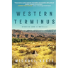 Western Terminus: Stories and a Novella