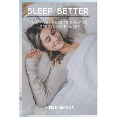 Sleep Better: What You Need To Know To Improve Your Sleep