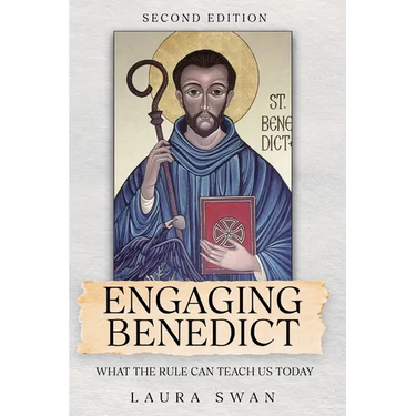 Engaging Benedict. What the Rule Can Teach Us Today