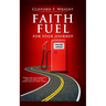 Faith Fuel for Your Journey