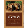 Traveling My Way: Cannibals to Communists to Dining with the Queen