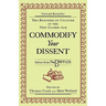 Commodify Your Dissent: Salvos from "The Baffler"