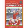 Dad FC Debut Dads: The First Season of Fatherhood: A Parenting Book for Dads