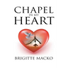 Chapel In My Heart