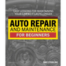 Auto Repair & Maintenance for Beginners