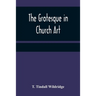 The Grotesque in Church Art