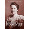Edith Kermit Roosevelt: Creating the Modern First Lady