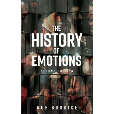 The History of Emotions: Second Edition
