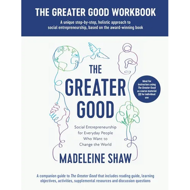 The Greater Good Workbook