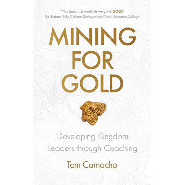 Mining for Gold: Developing Kingdom Leaders through Coaching