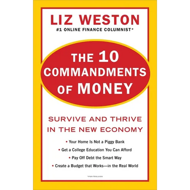 The 10 Commandments of Money: Survive and Thrive in the New Economy
