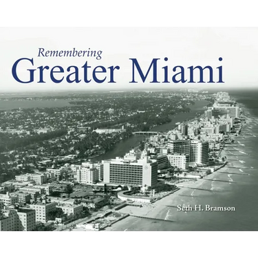 Remembering Greater Miami
