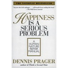 Happiness Is a Serious Problem: A Human Nature Repair Manual