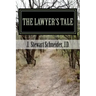 The Lawyer's Tale: A Ministry Found from a Career Lost