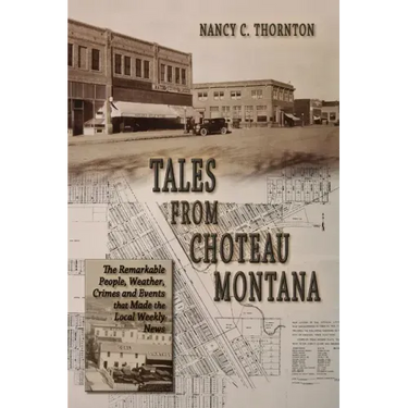 Tales from Choteau Montana