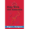 Ride With the Assassin