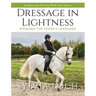 Dressage in Lightness