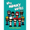 Why Mommy Works