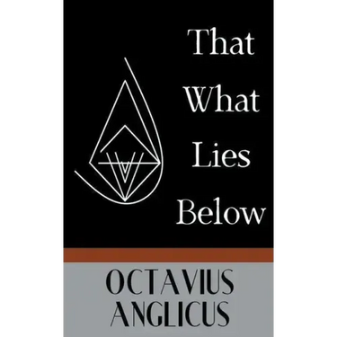 That What Lies Below