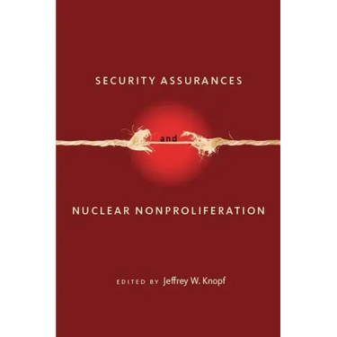 Security Assurances and Nuclear Nonproliferation