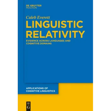 Linguistic Relativity: Evidence Across Languages and Cognitive Domains