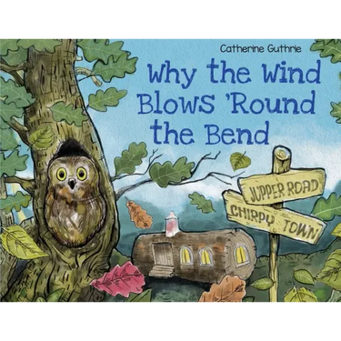 Why the Wind Blows 'Round the Bend