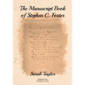The Manuscript Book of Stephen C. Foster