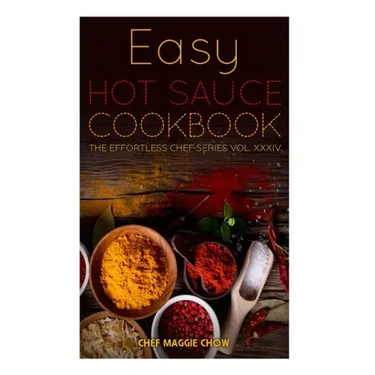 Easy Hot Sauce Cookbook