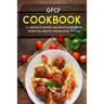 Gfcf Cookbook: 40+ Breakfast, dessert and smoothie recipes designed for a healthy and balanced GFCF diet