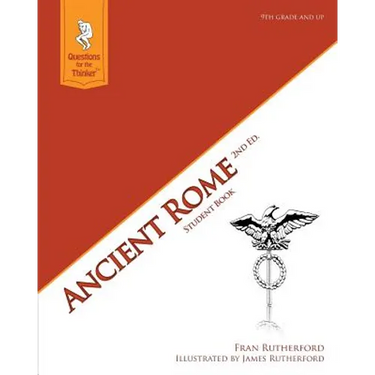 Ancient Rome 2nd Edition Student Book: Questions for the Thinker Study Guide Series