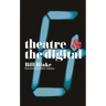 Theatre and the Digital