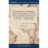The Reasonableness of Christianity, as Delivered in the Scriptures. To Which is Added, a Vindication of the Same, From Mr. Edwards's Exceptions. By Jo