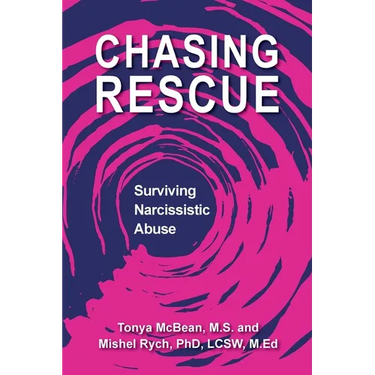 Chasing Rescue: Surviving Narcissistic Abuse