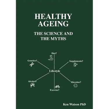 Healthy Ageing: The Science and the Myths
