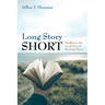 Long Story Short: Dwelling in the Good News of the Great Story