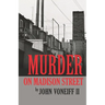 Murder on Madison Street