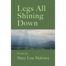 Legs All Shining Down