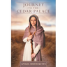 Journey to the Cedar Palace