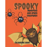 Spooky Monters and Other Creatures Colouring Book: Halloween Coloring Book For Kids, Teenagers and Adults: Scary Halloween Monsters, Witches and Ghoul