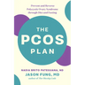 The Pcos Plan: Prevent and Reverse Polycystic Ovary Syndrome Through Diet and Fasting