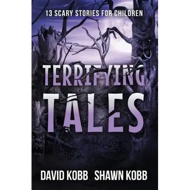 Terrifying Tales: 13 Scary Stories for Children