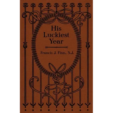 His Luckiest Year: A Sequel to "Lucky Bob"