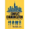From Conflict to Communication: Lessons from Life and my Therapy Office