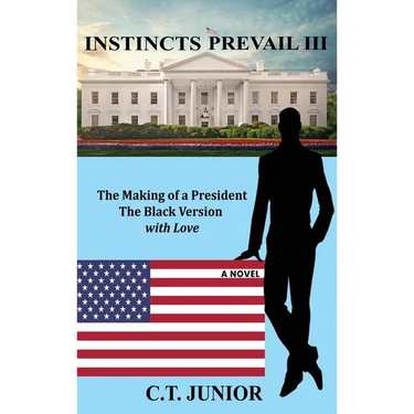 The Making of a President: The Black Version with Love