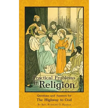 Practical Problems in Religion: Questions and Answers for The Highway to God