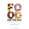 Food and the Self: Consumption, Production and Material Culture