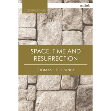 Space, Time and Resurrection