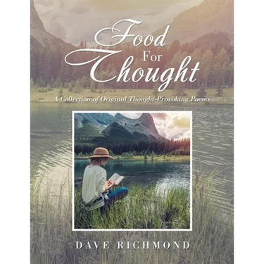 Food for Thought: A Collection of Original Thought-Provoking Poems