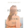 The Persistence of a Bathing Suit